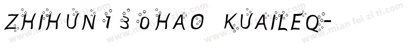 zhihun130hao kuaileq字体转换
